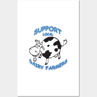 Support Local Dairy Farmers Posters and Art